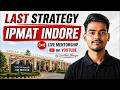 Last Strategy for IPMAT Indore 2026 🚀 | Live Mentorship by Sarthak Bhaiya