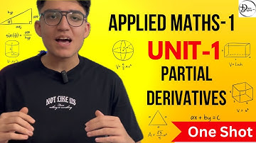 Applied Mathematics-1 Unit 1 Explained | Partial Derivatives | B.Tech 1st Year