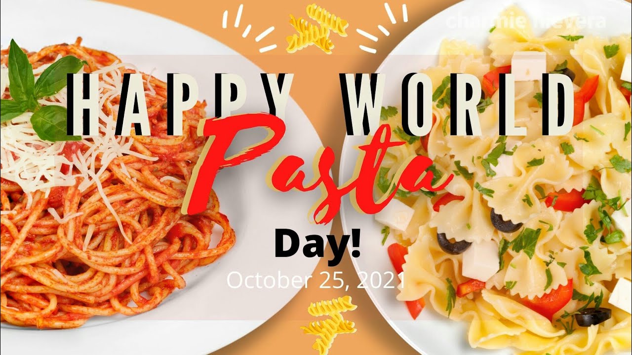 Happy World Pasta Day! October 25, 2021 - YouTube