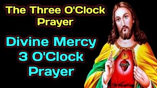The Three O'Clock Prayer || Divine Mercy 3 O'Clock Prayer || God Bless || #godbless