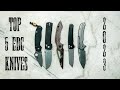 My top 5 edc pocket knives of 2023