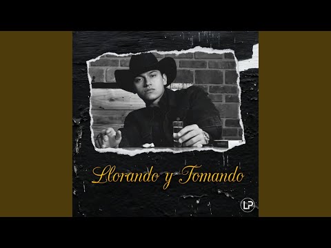 Llorando Y Tomando