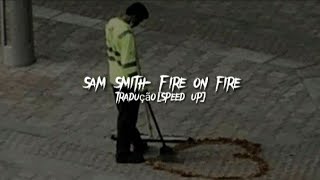 Sam Smith- Fire on fire (tradução- Speed up) Resimi
