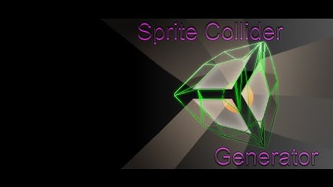 Feature Showcase: Sprite Collider Generator
