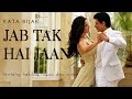 Jab Tak Hai Jaan - Qoutes