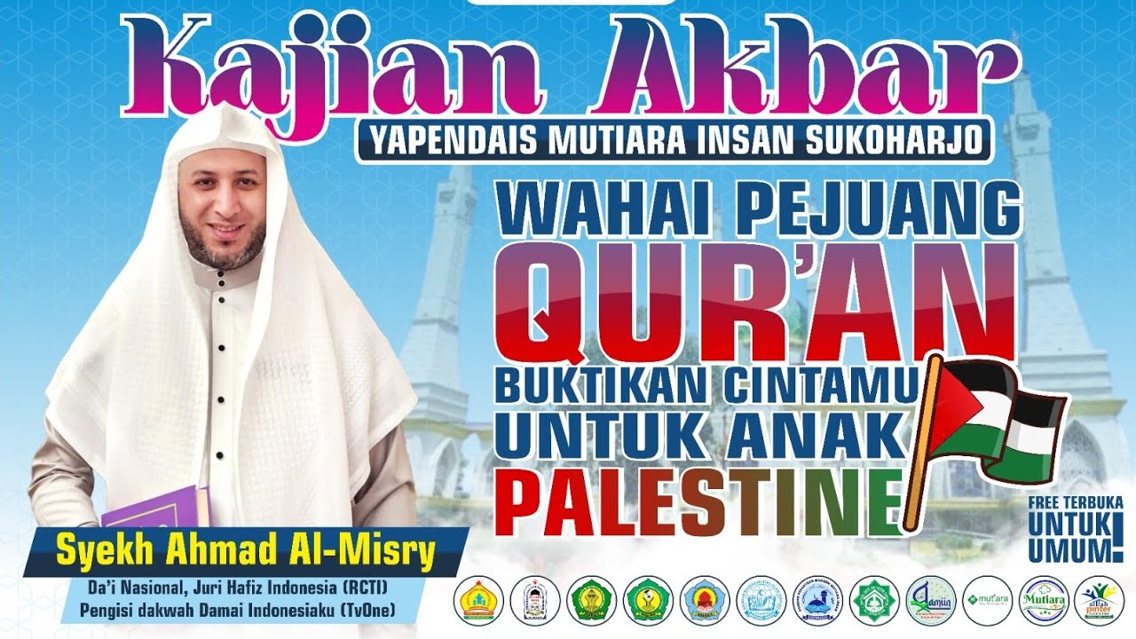 🕌 Kajian Akbar bersama Syekh Ahmad Al-Misry | YAPENDAIS MUTIARA INSAN SUKOHARJO