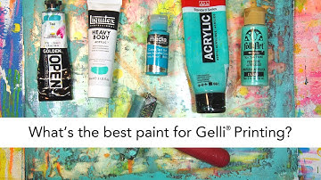 What is the best paint for Gelli Printing®?