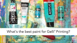 What is the best paint for Gelli Printing®?