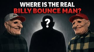 Wheres The Real Billy Bounce?