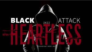 BLACK ATTACK - HEARTLESS 2K22 (TheReMiXeR SHORT RMX) Resimi