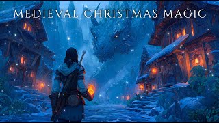Medieval Christmas Music – Fire Mage & Winter Dragon | Fantasy Winter Focus & Ambience