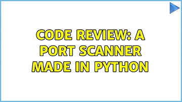 Code Review: A port scanner made in python