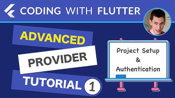 Advanced Provider Tutorial - Part 1: Project Setup & Authentication Flow