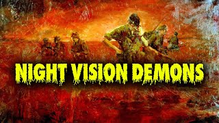 Vietnam Soldiers Saw DEMONS Through Night Vision Goggles