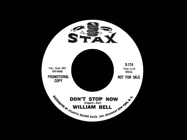 William Bell - Don't Stop Now - YouTube