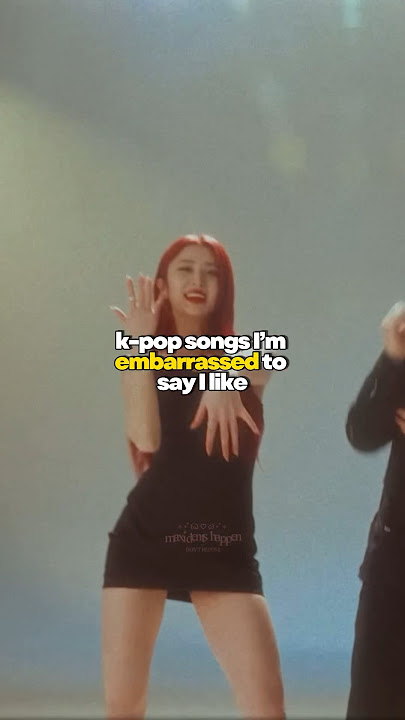 k-pop songs im embarrassed to say i like | #kpop #shorts #nct #bts #itzy #lesserafim #shinee #baemon