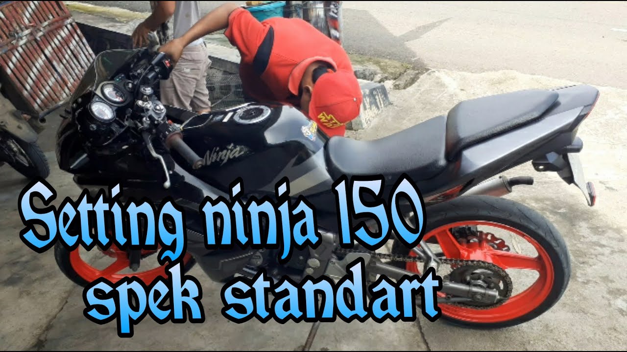 Setting NINJA 150 RR Standart Pabrik YouTube