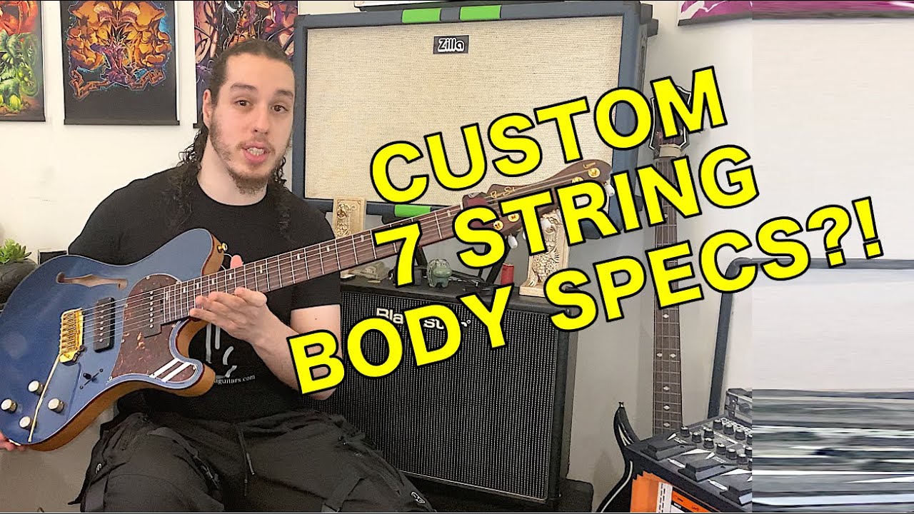 All about the Body of my CUSTOM 7 String Guitar?!