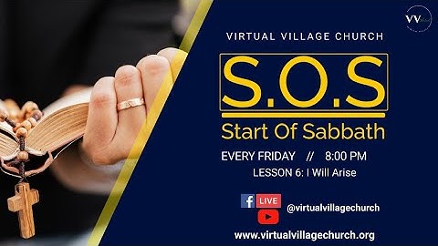 S.O.S | Lesson 6 - I will Arise | Virtual Village Church
