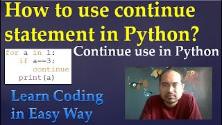 25. How to use continue statement in Python
