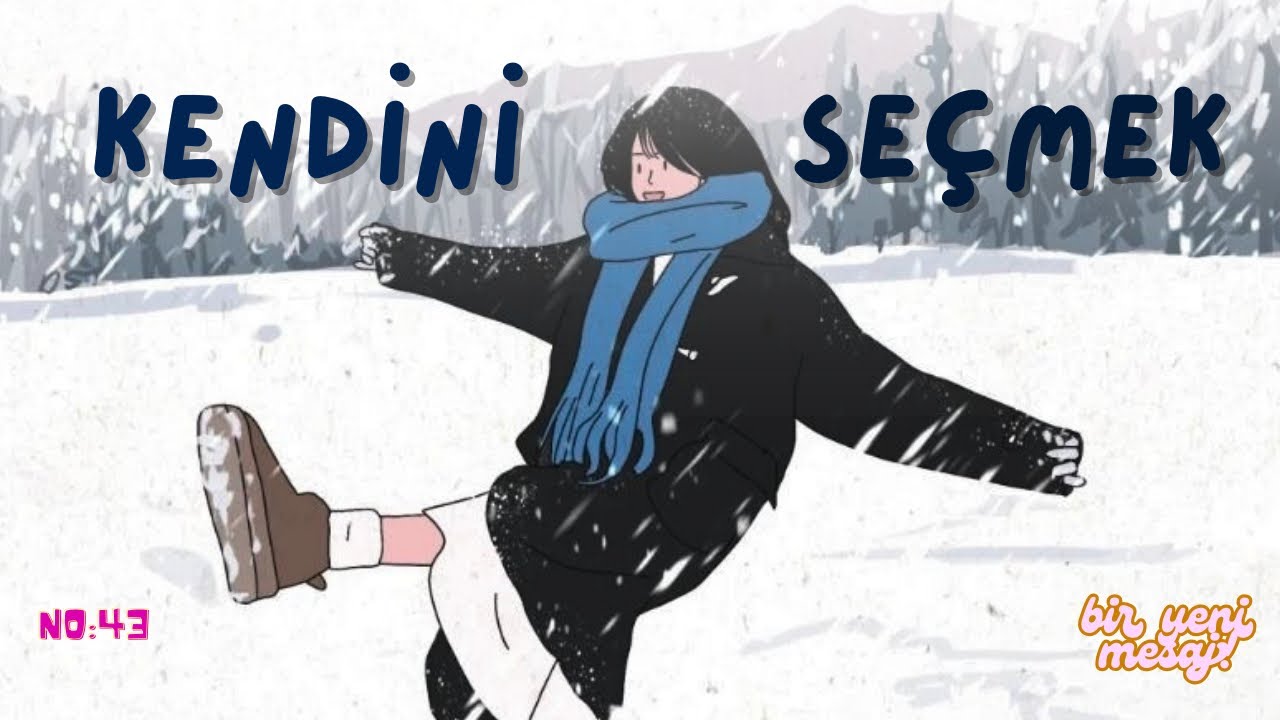 KENDİNİ SEÇMEK | BİR YENİ MESAJ PODCAST 