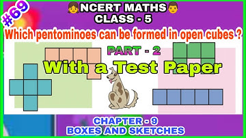Part - 2 | Chapter - 9, Boxes And Sketches | Ncert Maths | Class - 5 |