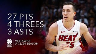 Duncan Robinson 27 pts 4 threes 3 asts vs Hawks 23/24 season