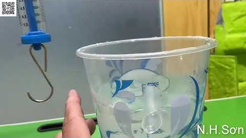 Thí nghiệm lực đẩy của chất lỏng lên vật đặt trong nó (TN 1) KHTN 8 ( Bài 15 : Cánh Diều )