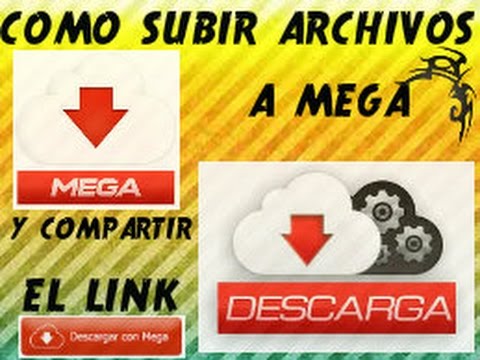 Como subir archivos a mega y como compartir el link/Tutorial 2016 - YouTube