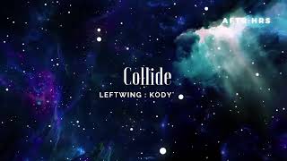 Leftwing : Kody - Collide