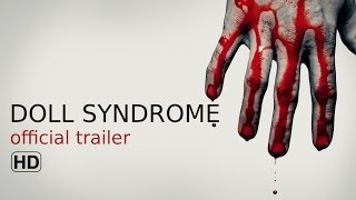 Watch Doll Syndrome Trailer