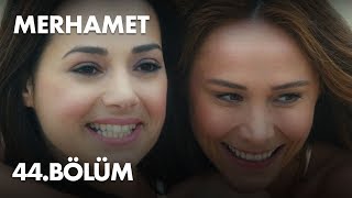 Merhamet 44. Bölüm - Full Bölüm l FİNAL