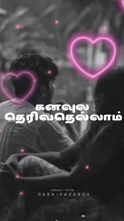 🥺🥺💔Kanavula therivadhellam chellam un mugama||tamil gana song new status||gana sakthi song new||