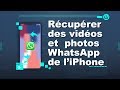 Rcuprer whatsapp et des pices jointes de liphone