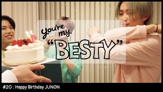 BE:FIRST / You're My 'BESTY' #20 : JUNON誕生日：俳句大会 (Happy Birthday JUNON)