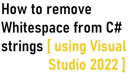 How to remove Whitespace from C# strings