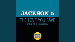 The Love You Save (Live On The Ed Sullivan Show, May 10, 1970)