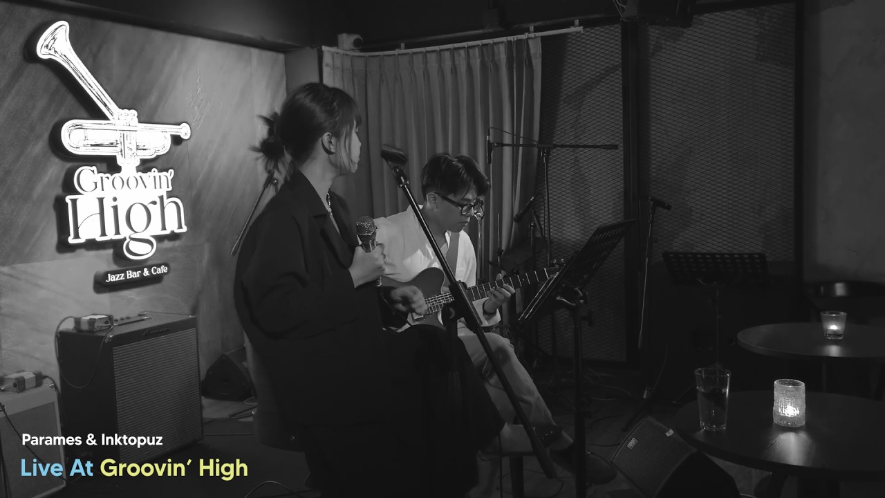 Parames & Inktopuz | Live at Groovin' High Jazz Bar and Cafe