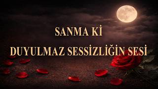 Seslendirilen Şiirler 6 Sanma ki Duyulmaz Sessizliğin Sesi | Selahattin Uzun Şarkıları