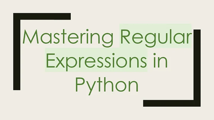 Mastering Regular Expressions in Python