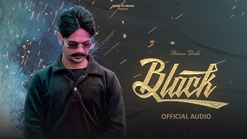 Black (Official Video) Raman Dirba | Foxy Beat | Jass Dhillon, Harmesh Guru | New Punjabi Songs2025