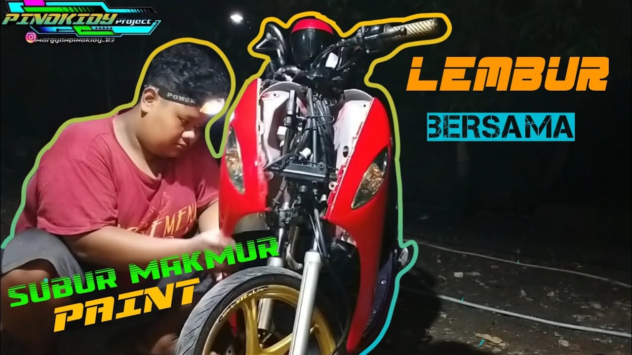 LEMBUR MALAM,PASANG BODY SET FINO SETELAH REPAINT!!!