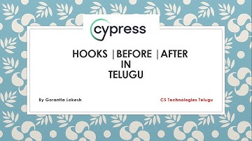 Cypress Beginner Part 20: Hooks in Cypress | before | after | beforeEach | afterEach | Telugu
