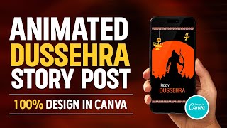 How to design a simple Animated Dussehra Wishes Story Post #canva #dussehra #story #reels screenshot 1