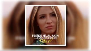 Feride Hilal Akın feat Enbe Orkestrası - Bilir mi? Resimi