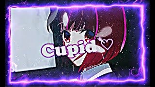 Kana Arima😳💜 - Cupid [Edit/AMV]