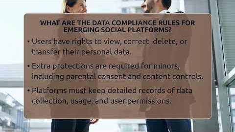 What Are The Data Compliance Rules For Emerging Social Platforms? - Everyday-Networking