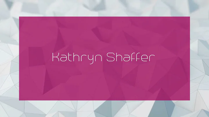 Kathryn Shaffer - appearance