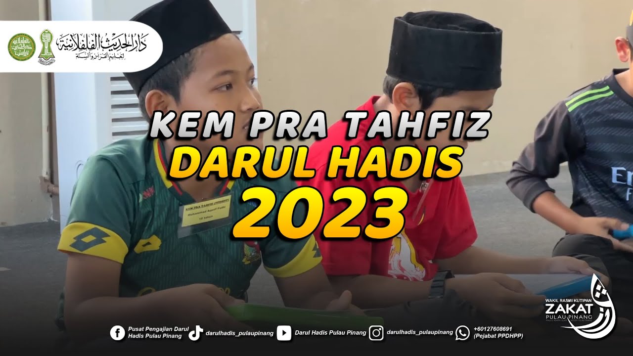 Kem Pra Tahfiz 2023 | Pusat Pengajian Darul Hadis Pulau Pinang