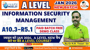 A Level | Information Security Management (A10.3-R5.1) | Paid Course Demo Class | New Batch JAN 2026